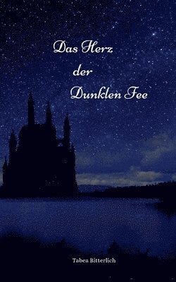 bokomslag Das Herz der Dunklen Fee