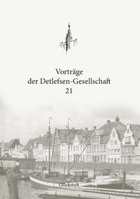 bokomslag Vortrge der Detlefsen-Gesellschaft 21