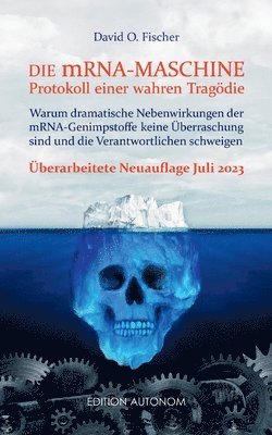 bokomslag Die mRNA Maschine - Protokoll einer wahren Tragdie