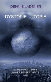 bokomslag Dystopie Utopie