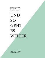 Und so geht es weiter: Herkunft und Zukunft der Werbebranche 1