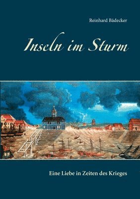 Reinhard Bädecker, Michael Boldt, Sönke Loebert - Inseln im Sturm, Häftad
