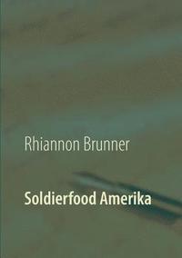 bokomslag Soldierfood Amerika