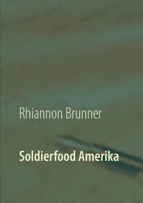 bokomslag Soldierfood Amerika