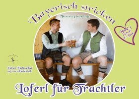 Theresia Ostendorfer - Loferl für Trachtler, Häftad