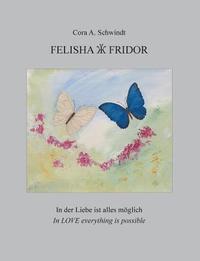 bokomslag Felisha und Fridor