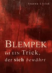bokomslag Blempek ist ein Trick, der sich bewährt