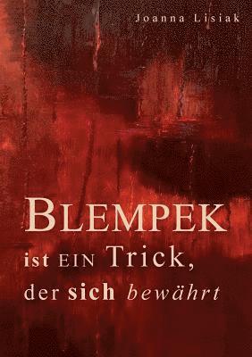 Joanna Lisiak - Blempek ist ein Trick, der sich bewährt, Häftad