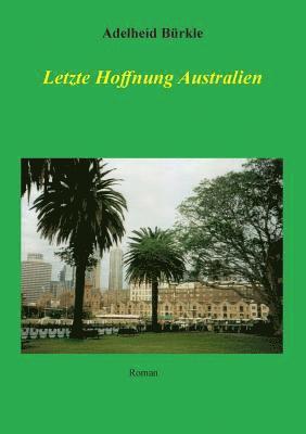 bokomslag Letzte Hoffnung Australien