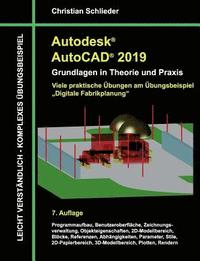 bokomslag Autodesk AutoCAD 2019 - Grundlagen in Theorie und Praxis