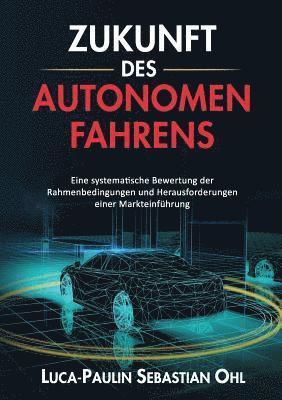 Luca-Paulin Sebastian Ohl - Zukunft des autonomen Fahrens, Häftad