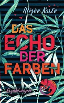 bokomslag Das Echo der Farben