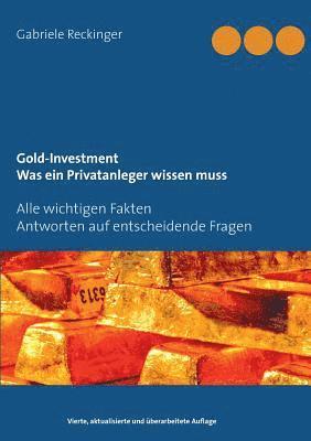 bokomslag Gold-Investment Was ein Privatanleger wissen muss