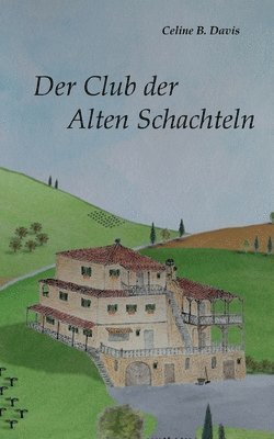 bokomslag Der Club der Alten Schachteln