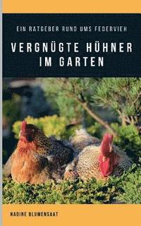 bokomslag Vergngte Hhner im Garten