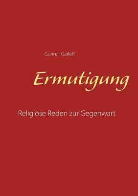 Gunnar Garleff - Ermutigung, Häftad