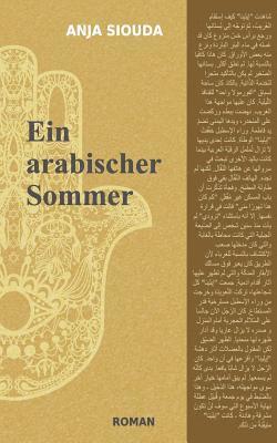 Ein arabischer Sommer 1