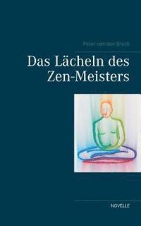 bokomslag Das Lacheln des Zen-Meisters