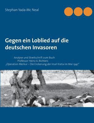 bokomslag Gegen ein Loblied auf die deutschen Invasoren