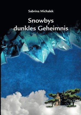 Snowbys dunkles Geheimnis 1