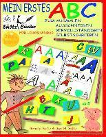 Renate Sültz, Uwe H. Sültz - Mein erstes ABC - Das Alphabet zum Ausmalen, Ausschneiden, Vervollständigen und Selbstschreiben - für Linkshänder, Häftad