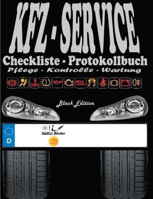 bokomslag KFZ-Service Checkliste Protokollbuch - Pflege - Kontrolle - Wartung