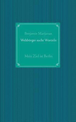 bokomslag Weltbrger sucht Wurzeln