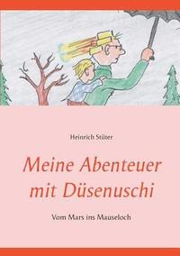bokomslag Meine Abenteuer mit Düsenuschi