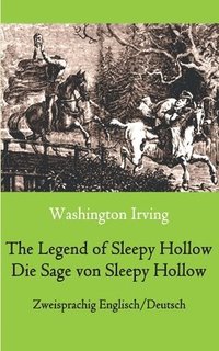 bokomslag The Legend of Sleepy Hollow / Die Sage von Sleepy Hollow (Zweisprachig Englisch-Deutsch)
