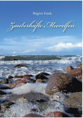 Brigitte Frank - Zauberhafte Meerelfen, Häftad