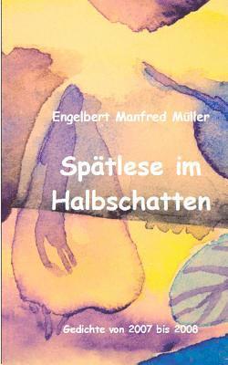 Spätlese im Halbschatten