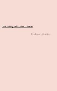 bokomslag Ding mit der Liebe