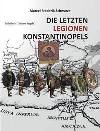 bokomslag Die Letzten Legionen Konstantinopels