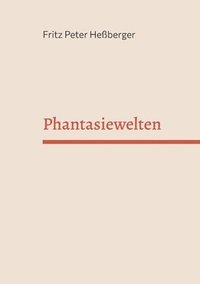 bokomslag Phantasiewelten