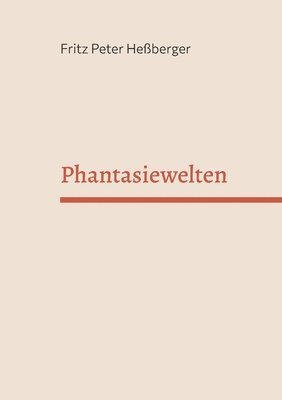 Phantasiewelten 1