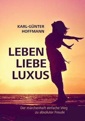 Leben Liebe Luxus 1