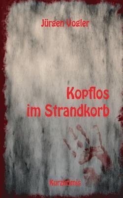 Kopflos im Strandkorb