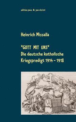 Heinrich Missalla - "Gott mit uns", Häftad