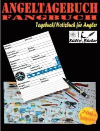 bokomslag Angeltagebuch - Fangbuch - Tagebuch/Notizbuch fr Angler