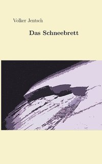 bokomslag Schneebrett