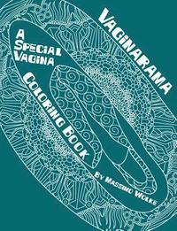 bokomslag Vaginarama - A Special Vagina Coloring Book