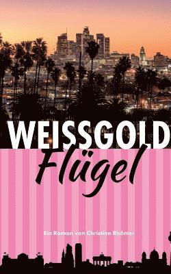 Christine Rhömer - Weißgold-Flügel, Häftad