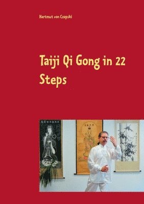 bokomslag Taiji Qi Gong in 22 Steps