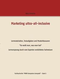 bokomslag Marketing ultra-all-inclusive - Lernmaterialien, Testaufgaben und Musterklausuren