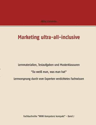 bokomslag Marketing ultra-all-inclusive - Lernmaterialien, Testaufgaben und Musterklausuren