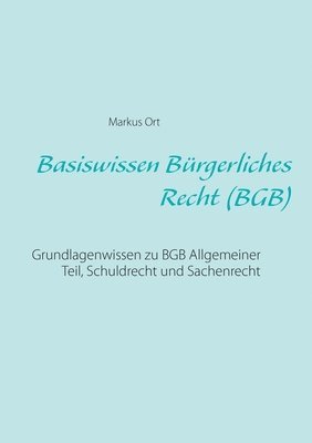 Basiswissen Brgerliches Recht (BGB) 1