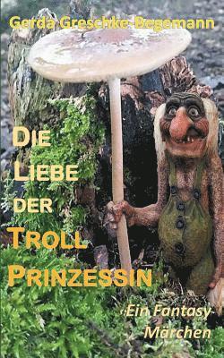Liebe der Trollprinzessin