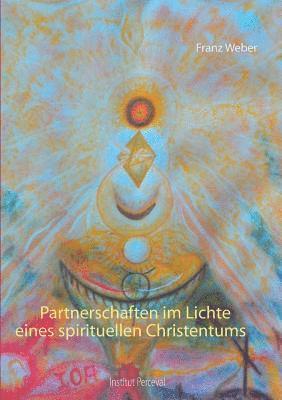 bokomslag Partnerschaften im Lichte eines spirituellen Christentums