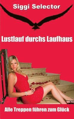 Lustlauf durchs Laufhaus