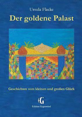 bokomslag Der goldene Palast (Edition Gegenwind)